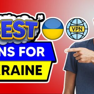 3 Best VPNs for Ukraine - Unblock Russian Websites with a VPN