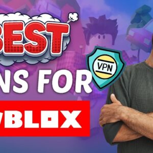Best VPNs for Roblox in 2021