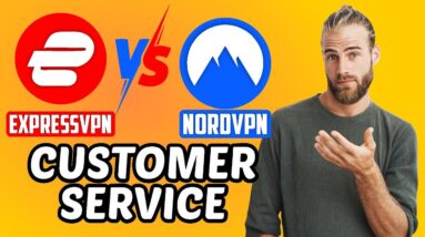 ExpressVPN vs NordVPN (Part 11) - Customer Service