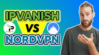 IPVanish VPN vs NordVPN Comparison Review in 2021