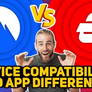NordVPN vs ExpressVPN (Part 8) - Device Compatibility and App Differences
