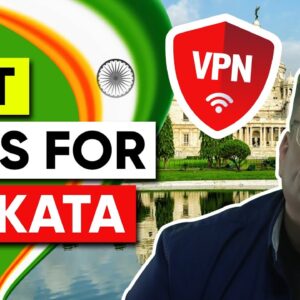 Best VPN For Kolkata India for Privacy, Speed & Security