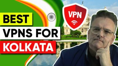 Best VPN For Kolkata India for Privacy, Speed & Security