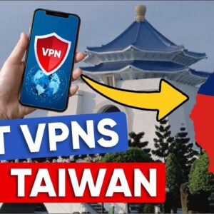 Best VPN for Taiwan in 2021 for Privacy, Safety, and Speed