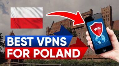 Best VPNs for Poland in 2021 — Privacy, Security, and Speed