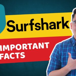 Surfshark VPN 2021 ? 8 things YOU need to know about Surfshark