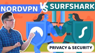 NordVPN vs Surfshark | Security & Privacy VPN comparison