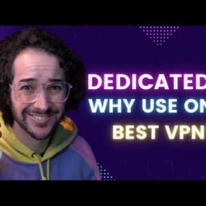 What is the Best VPN for Dedicated IPs in 2022? ?
