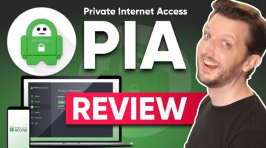 Private Internet Access (PIA) VPN review 2022