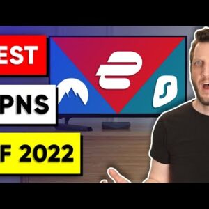 Best VPN 2022 - (do NOT buy a VPN before watching this!)