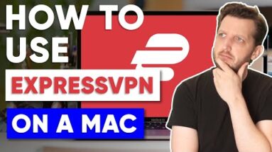 How to use ExpressVPN on a MAC in 2022