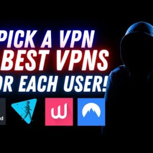 4 Best VPNs - Easy Guide to Choose! 70+ VPNs Reviewed!