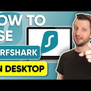 How to use SurfsharkVPN on Desktop Computer in 2022