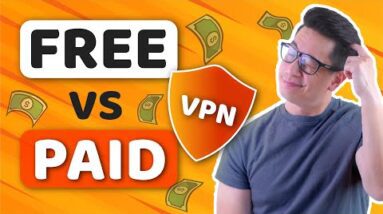 Free VPN vs Paid VPN - Should YOU pay for a VPN in 2022?