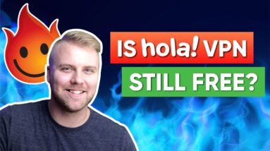 Is Hola VPN Still Free?
