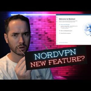 NordVPN Launches New Impressive Feature? NordVPN Meshnet Discussion