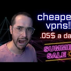 Top 3 Cheapest VPNs This Summer!