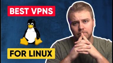What's The Best VPN For Linux?
