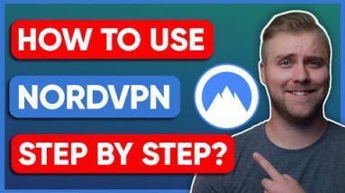 How To Use NordVPN Step By Step?