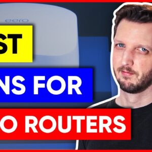 Best VPNs For Eero Routers in 2022