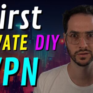 Make Your Own VPN - First Privacy Friendly Option!