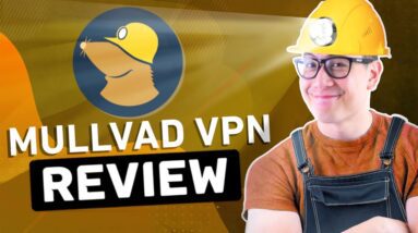 Mullvad VPN Review | Truly Secure VPN or Just a HOAX?