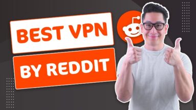 Best VPN According To Reddit ? 2022 Picks Revealed