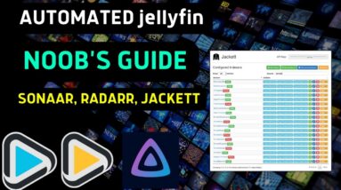 How to Make Automated Jellyfin Server with Sonaar, and Radarr, Jackett