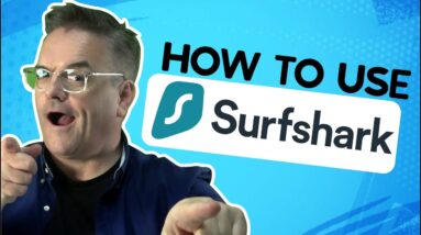 How to Use Surfshark in 2022 [Easy Step-by-Step Instructions]