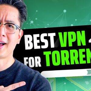 How to Torrent Safely? Best VPN for Torrenting & Downloading Safely