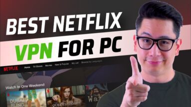 Netflix VPN for PC | Best Netflix VPN Options for Your PC!
