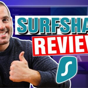 Surfshark VPN - In-depth 2023 Review of  Features, Performance & User Experience