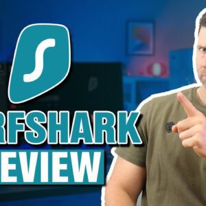 Surfshark Review 2023 - Explore The Capabilities of Surfshark