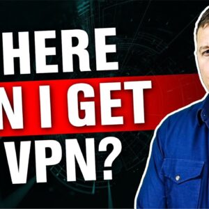 Where Can I Get a VPN in 2023?