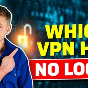 Which VPN Has No Logs?