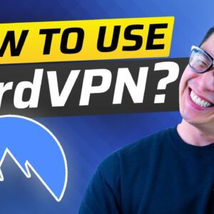 How To Use NordVPN | Full NordVPN Explanation + TUTORIAL