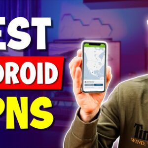 The Best VPN for Android in 2023 | Top 3 VPN Options for your Android Phone