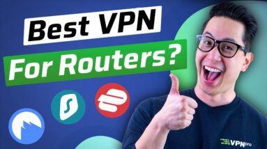 Best VPN for Router 2023 | Protect all your devices with a VPN for router