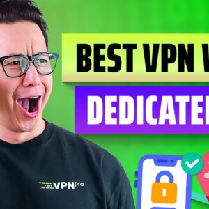 VPN with Dedicated IP | TOP 3 VPNs for Private IP Address