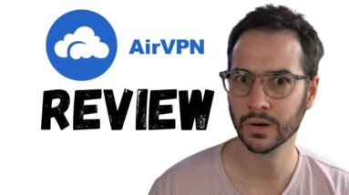 AirVPN Review 2023 - Updated Thoughts?