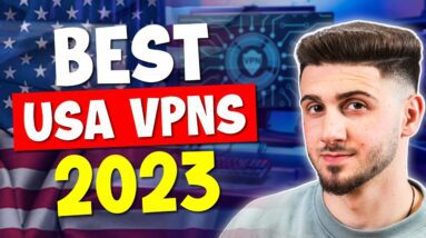 Best USA VPNs for 2023: Protect Your Privacy