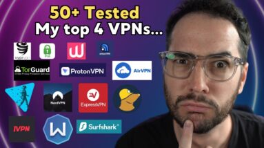 I Tested 50+ VPNs... Which are the Best?