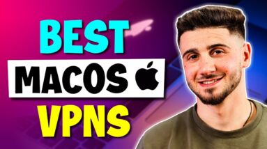 The Best VPNs for macOS