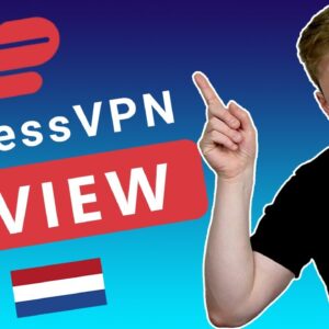 ExpressVPN review 2023: ????: Is het een goede VPN voor Nederland?