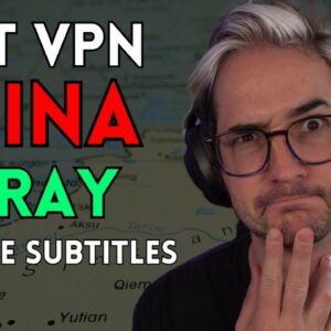 Best VPN For China (V2Ray + Chinese Subtitles)