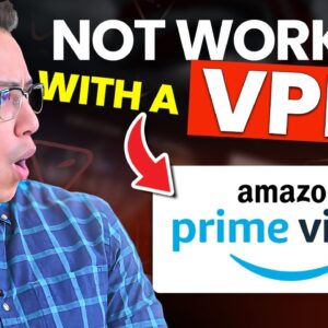 How to Fix Prime Video not working with VPN (EASY tutorial)