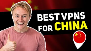 Best VPNs For China in 2023 - Only 3 Work Well (Tested Daily)