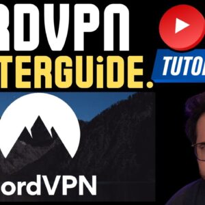 NordVPN MasterGuide - Noob to Pro User in 10 Minutes!