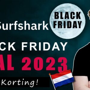 Surfshark Black Friday aanbieding 2023 ???? Dat wil je niet missen!