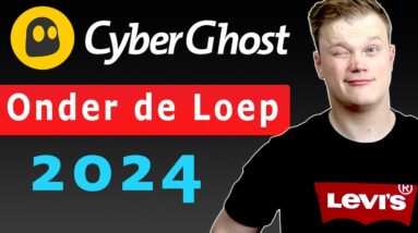 CyberGhost review 2024 - UITGEBREID!